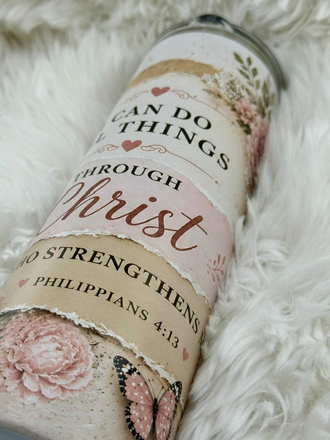 I can do all things through Christ - 20oz skinny tumbler