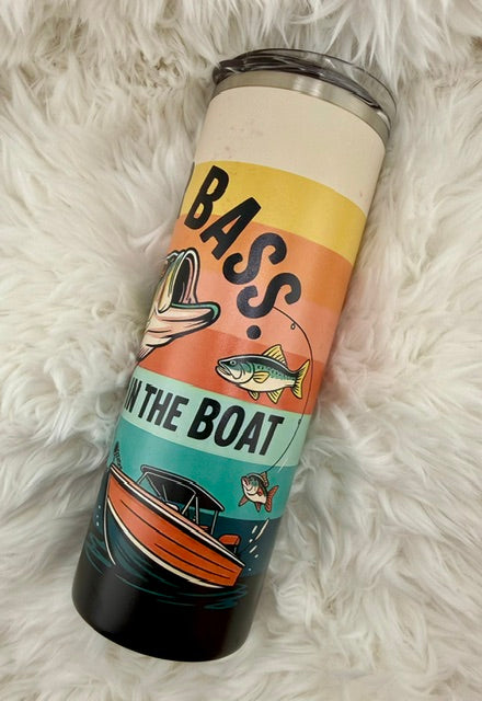 Get your bass in the boat - 20oz Skinny Tumbler