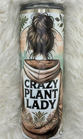 Crazy Plant Lady - 20oz skinny tumbler