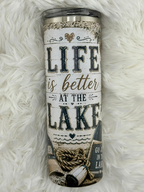 Life is better at the Lake - 20oz Skinny Tumbler